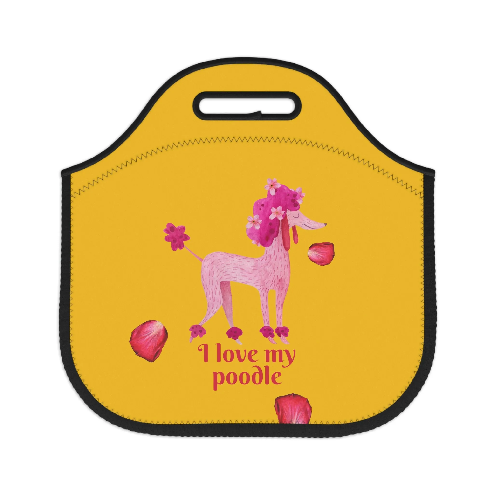 I love my Poodle Dog POD Neoprene Lunch Bag