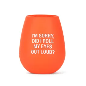 I'm Sorry Stemless Silicone Wine Glass