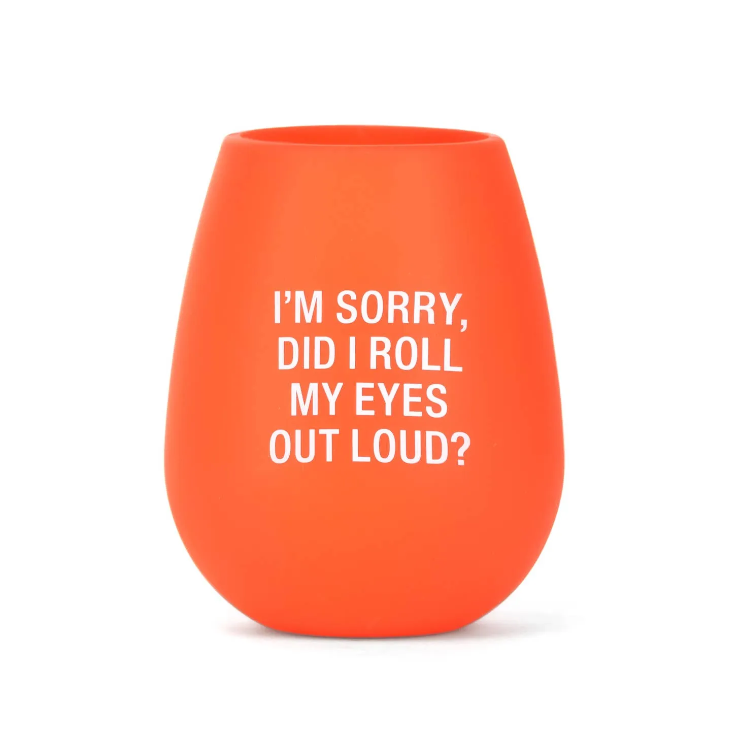 I'm Sorry Stemless Silicone Wine Glass